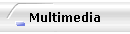 Multimedia